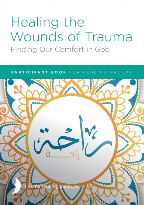 Healing the Wounds of Trauma