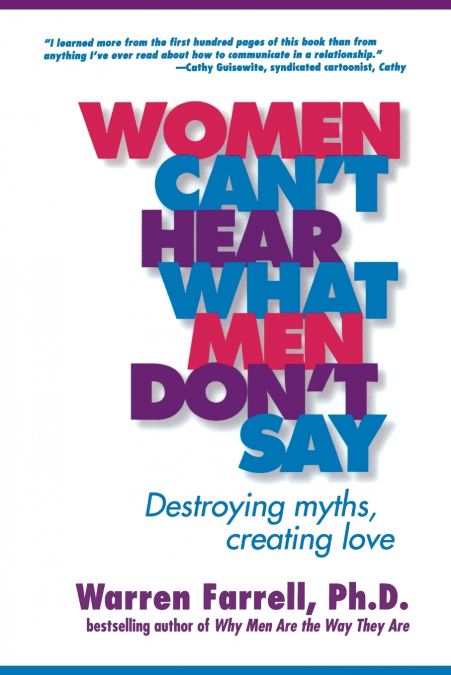 Women Can’t Hear What Men Don’t Say