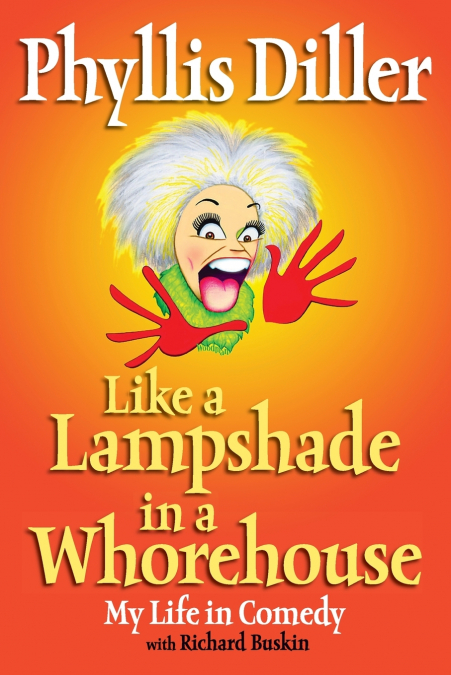 Like a Lampshade in a Whorehouse
