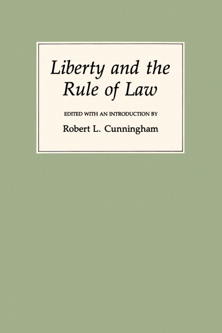 Liberty and the Rule of Law