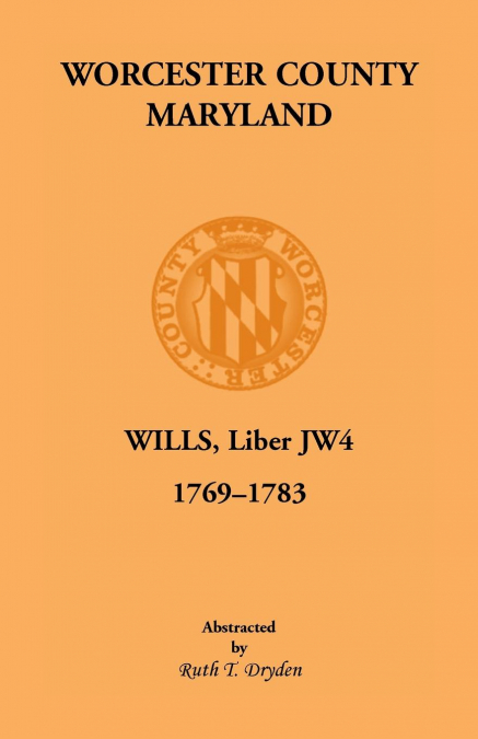 Worcester Will Books, Liber JW4, 1769-1783