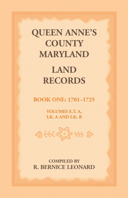 Queen Anne’s County, Maryland Land Records, Book 1