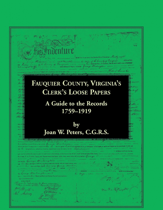 Fauquier County, Virginia’s Clerk’s Loose Papers