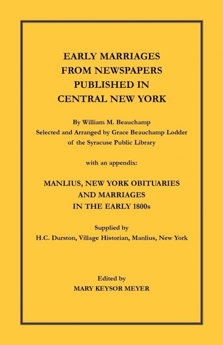 Early Marriages from Newspapers Published in Central New York