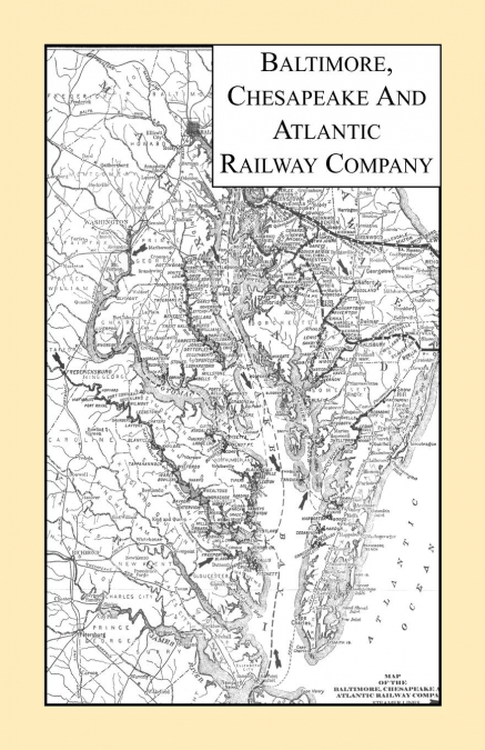 Baltimore, Chesapeake and Atlantic Railway Company