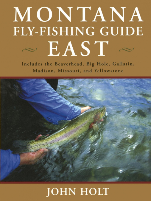 Montana Fly Fishing Guide East