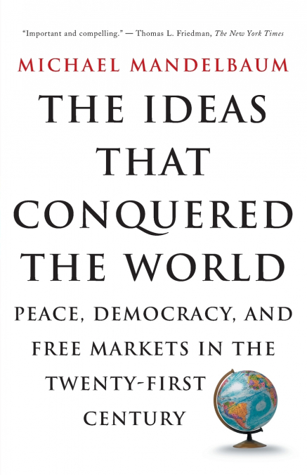 The Ideas That Conquered the World