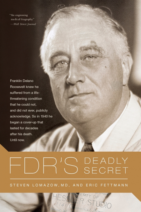 FDR’s Deadly Secret