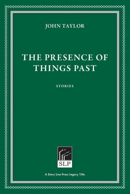 The Presence of Things Past