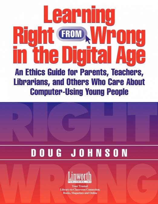 Learning Right from Wrong in the Digital Age