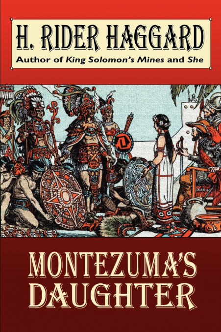 Montezuma’s Daughter