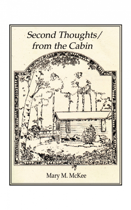 Second Thoughts/From the Cabin