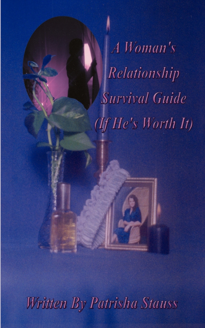 A Woman’s Relationship Survival Guide