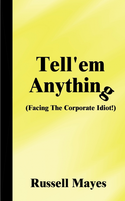 Tell’em Anything