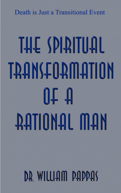 The Spiritual Transformation of a Rational Man
