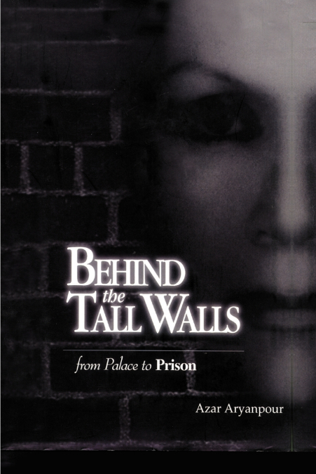 Behind the Tall Walls