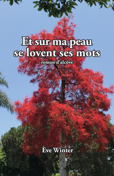 ET SUR MA PEAU SE LOVENT SES MOTS