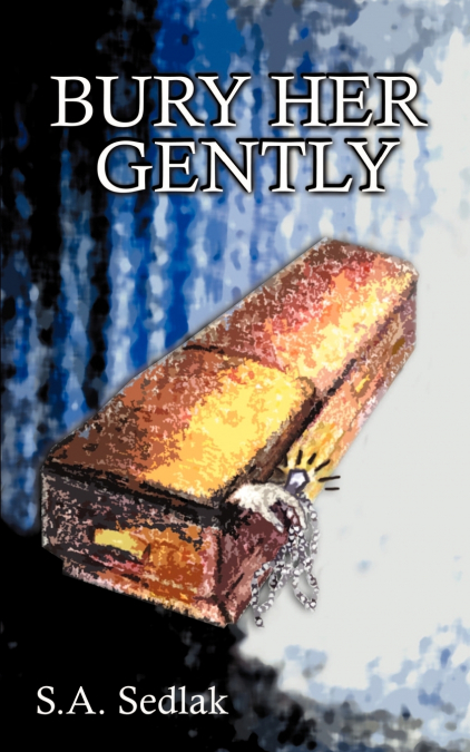 Bury Her Gently