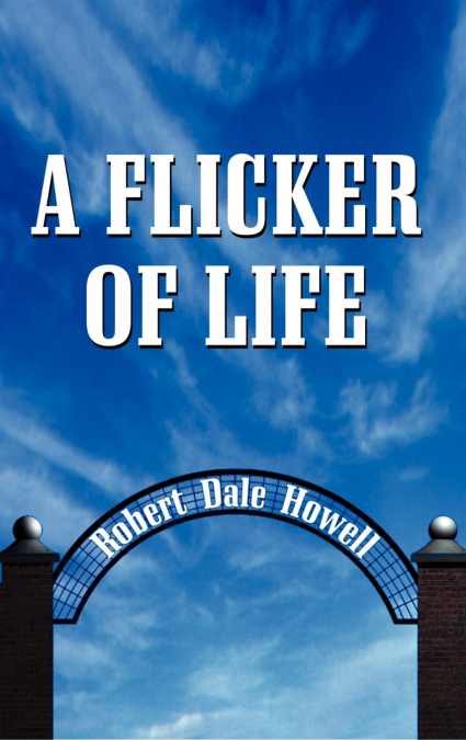 A Flicker of Life