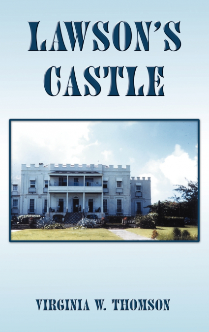 Lawson’s Castle