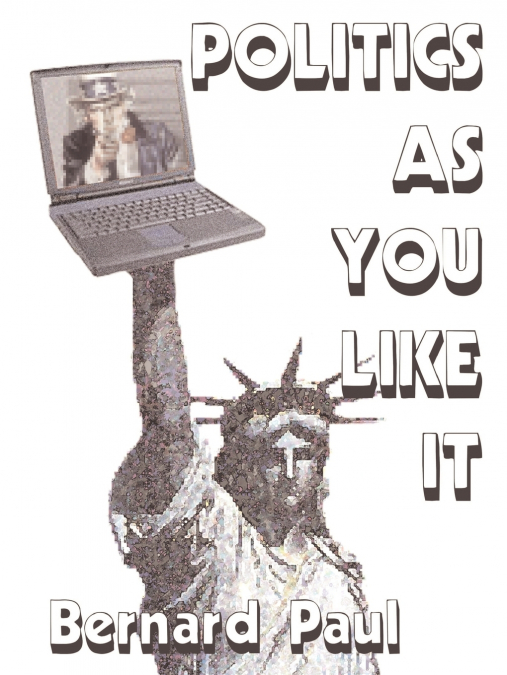 Politics as You Like It