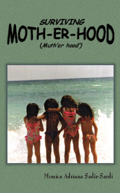 Surviving Moth-Er-Hood (Muth’er Hood’)