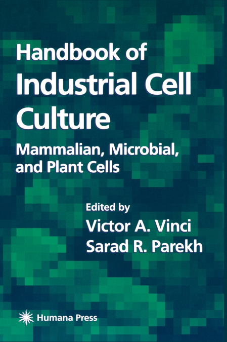 Handbook of Industrial Cell Culture