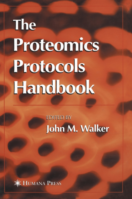 The Proteomics Protocols Handbook