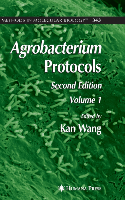 Agrobacterium Protocols Volume 1