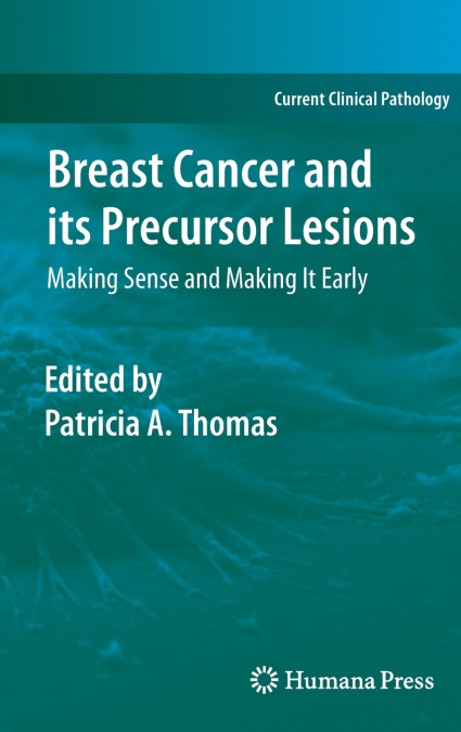 Breast Cancer and Its Precursor Lesions