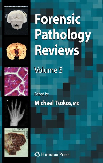 Forensic Pathology Reviews 5