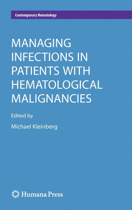 Managing Infections in Patients With Hematological Malignancies
