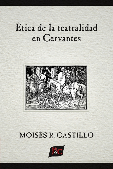 Ética de la teatralidad en Cervantes