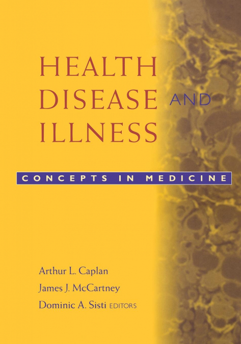 Health, Disease, and Illness