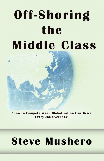 Off-Shoring the Middle Class