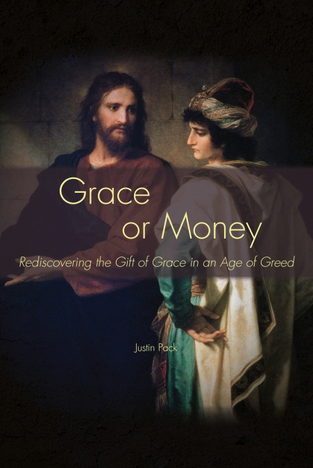 Grace or Money