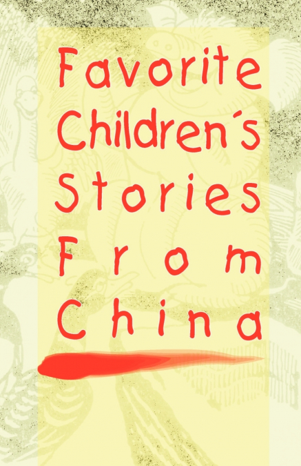 Favorite Children’s Stories from China