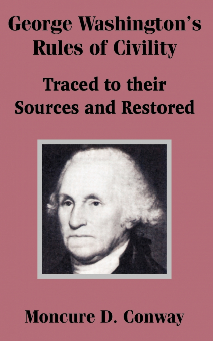 George Washington’s Rules of Civility