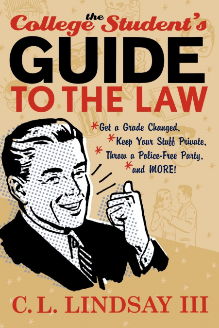 The College Student’s Guide to the Law