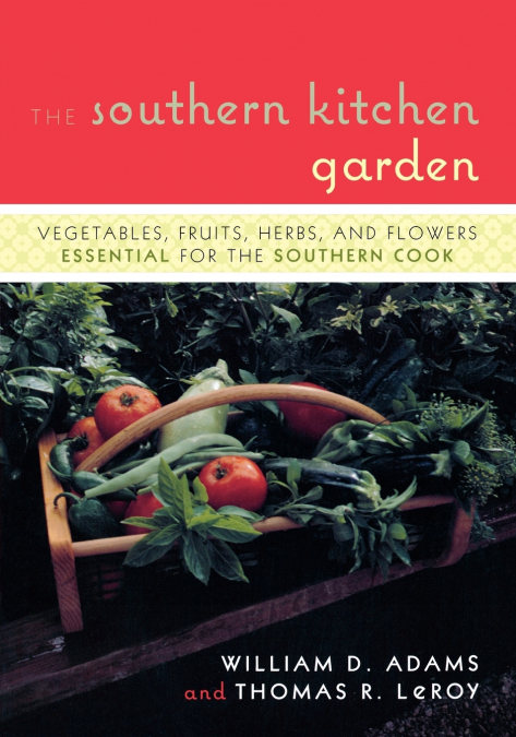 The Southern Kitchen Garden