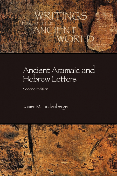 Ancient Aramaic and Hebrew  Letters, second edition
