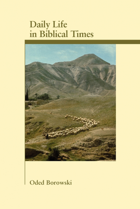 Daily Life in Biblical Times