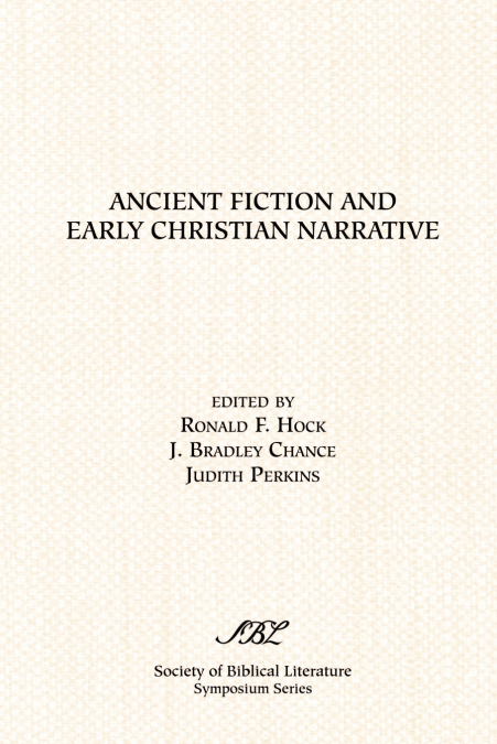 Ancient Fiction and Early Christian Narrative