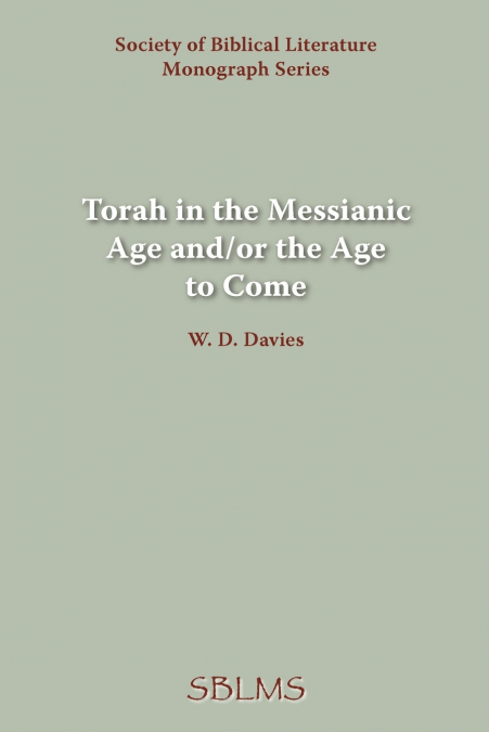 Torah in the Messianic Age and/or the Age to Come