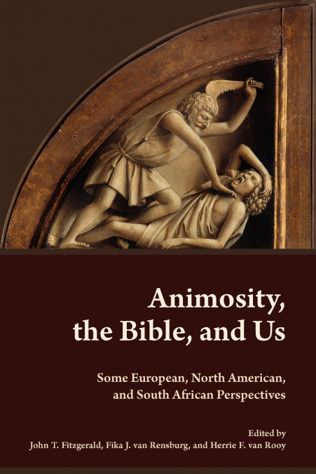 Animosity, the Bible, and Us