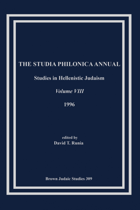 The Studia Philonica Annual VIII, 1996