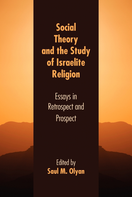 Social Theory and the Study of Israelite Religion