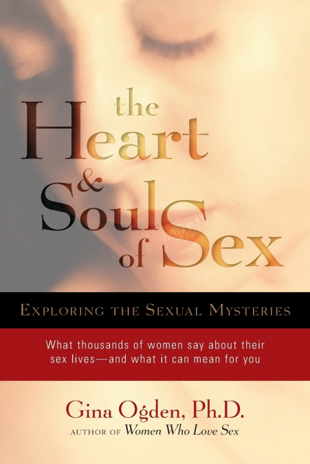 The Heart and Soul of Sex