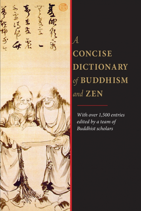 A Concise Dictionary of Buddhism and Zen