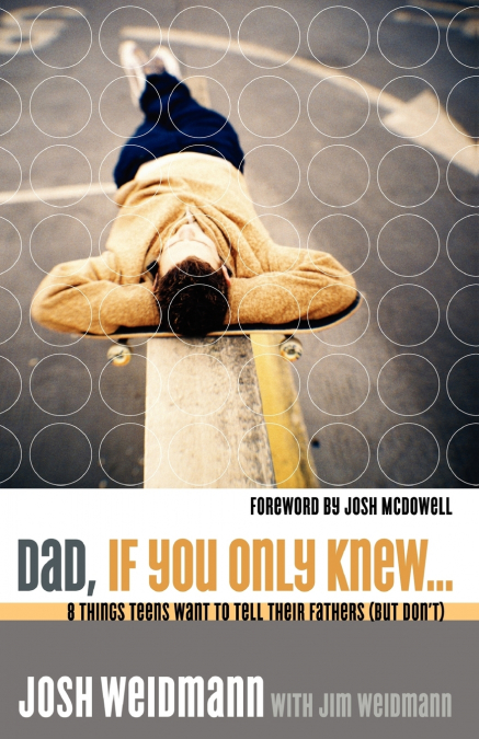 Dad, If You Only Knew...